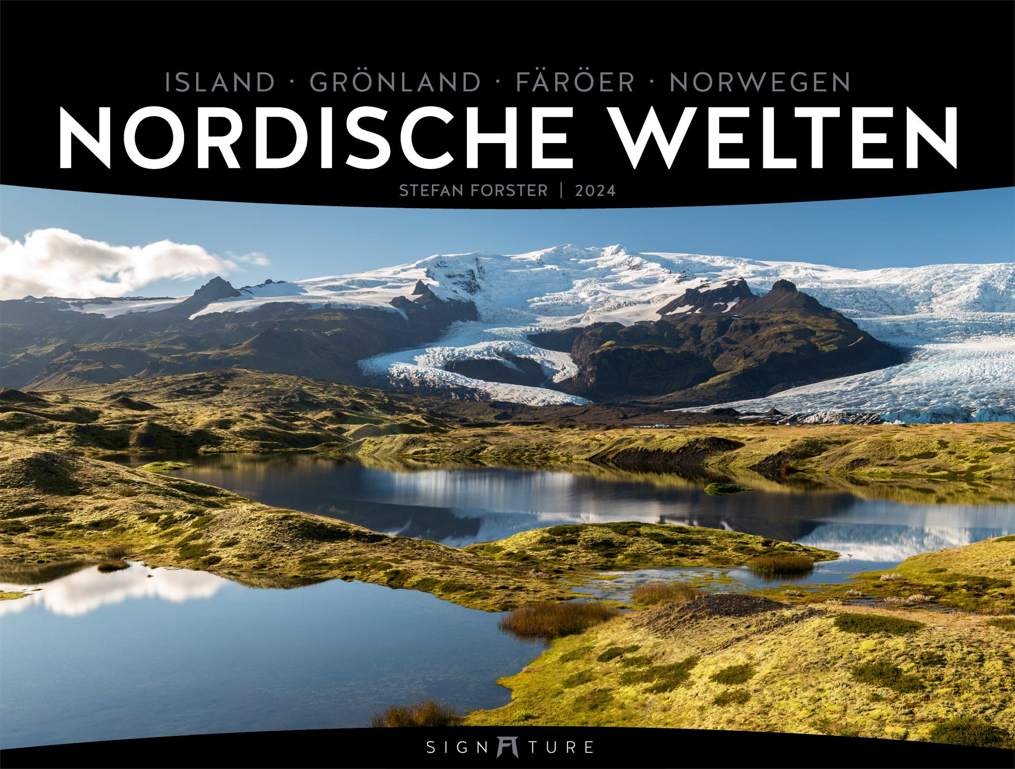 Nordische Welten - Stefan Forster - Signature Kalender 2024 Maße (B/H): 66 x 50 cm, Fotokalender