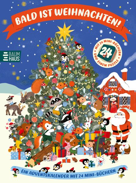 Bald ist Weihnachten! Ein Adventskalender mit 24 Mini-Büchern Der besondere Adventskalender zum Vorlesen und Entdecken ab 3 Jahren