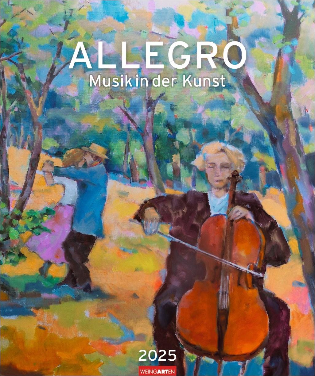 Allegro · Musik in der Kunst 2025 Monats-Kalender mit klangvollen Gemälden, die Malerei und 