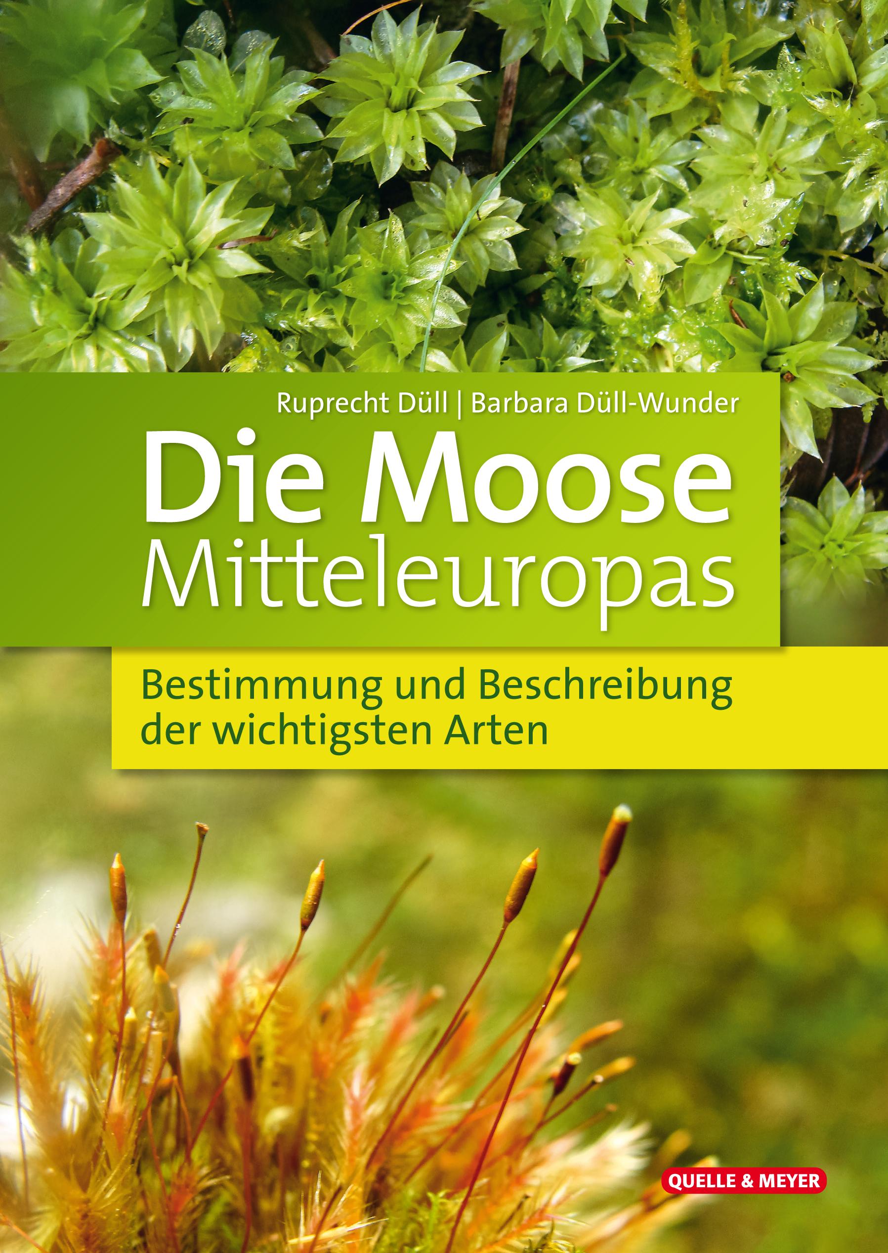 Die Moose Mitteleuropas Bestimmung und Beschreibung der wichtigsten Arten