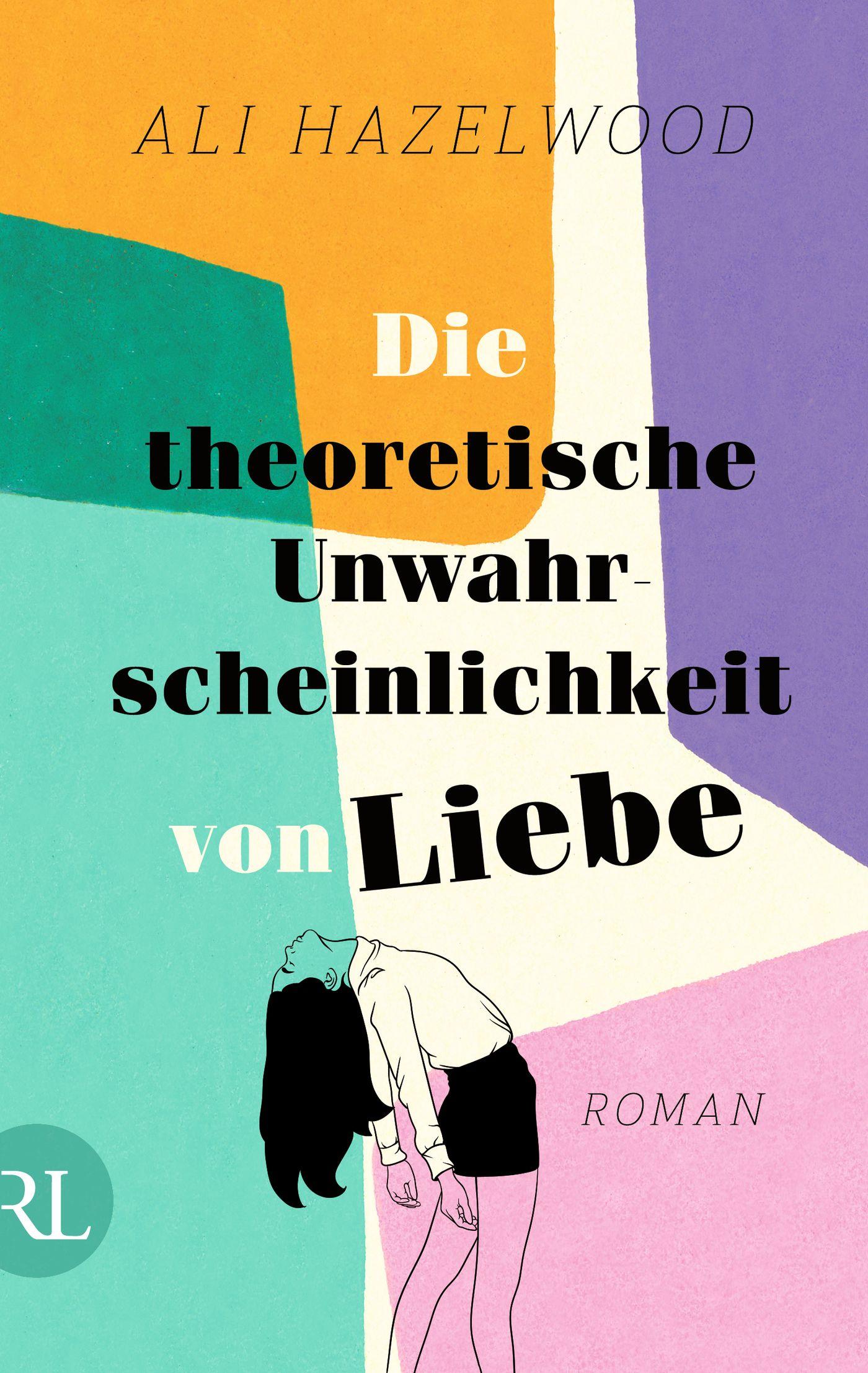 Die theoretische Unwahrscheinlichkeit von Liebe Roman | Die deutsche Ausgabe von »The Love Hypothesis«