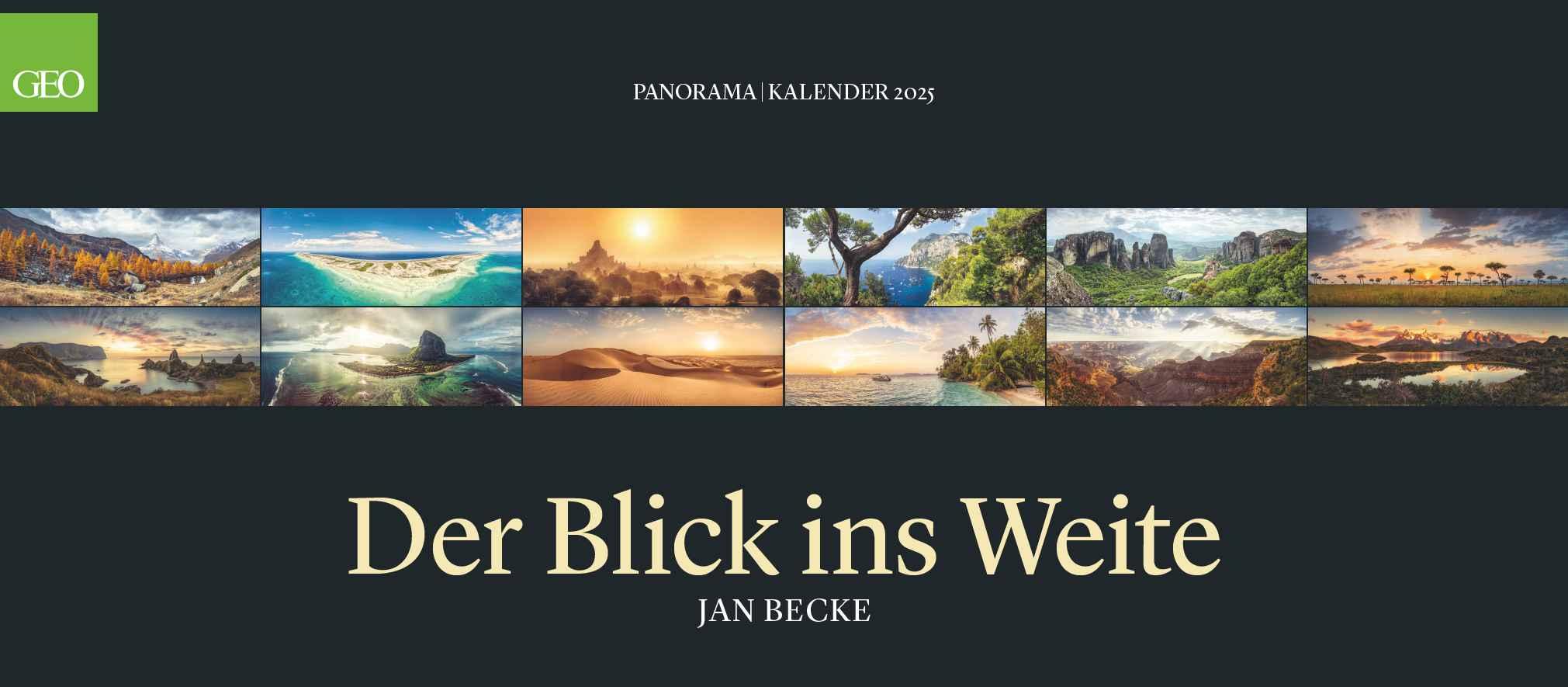 GEO - Panorama: Der Blick ins Weite Wandkalender 2025